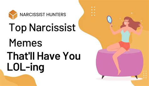 Top Narcissist Memes Thatll Have You LOL